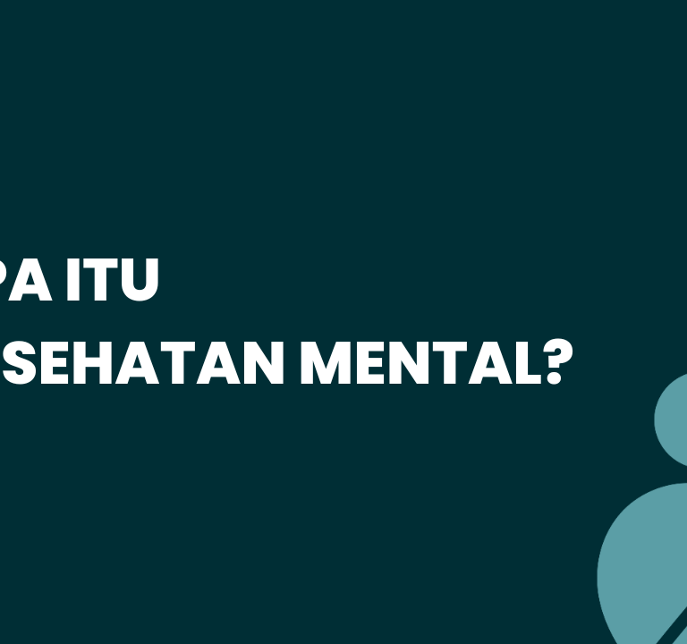 Apa Itu Kesehatan Mental?